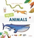 Cover: Hola! Animals - Animallibres, S.L.