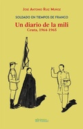 Bild: Soldado en tiempos de Franco : un diario de la mili : Ceuta, 1964-1965 - Ediciones del Genal