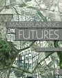 Cover: Masterplanning Futures - Routledge