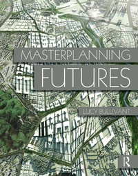 Enlarge image Cover: Masterplanning Futures - Routledge