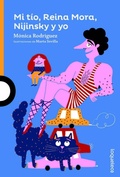 Cover: Mi t&iacute;o, Reina Mora, Nijinsky y yo - Santillana Educaci&oacute;n, S.L.