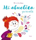 Cover: Mi abuelita ya no est&aacute; - Siruela