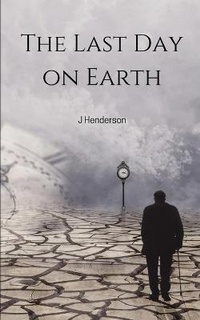 Enlarge image Cover: The Last Day on Earth - BookLeaf Publishing