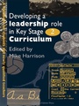 Cover: Developing A Leadership Role Within The Key Stage 2 Curriculum - Routledge