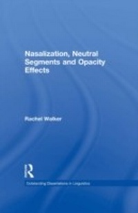 Enlarge image Cover: Nasalization, Neutral Segments and Opacity Effects - Routledge