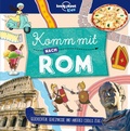 Abbildung von: LONELY PLANET Kinderreiseführer Komm mit nach Rom - Lonely Planet Deutschland ein Imprint von MAIRDUMONT
