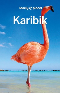 Abbildung von: LONELY PLANET Reiseführer Karibik - Lonely Planet Deutschland ein Imprint von MAIRDUMONT