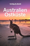 Cover: LONELY PLANET Reisef&uuml;hrer Australien Ostk&uuml;ste - Lonely Planet Deutschland ein Imprint von MAIRDUMONT