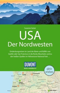 Abbildung von: DUMONT Reise-Handbuch Reiseführer USA, Der Nordwesten - DuMont Reiseverlag