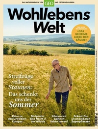 Abbildung von: Wohllebens Welt / Wohllebens Welt 14/2022 - Das schenkt uns der Sommer - Gruner + Jahr