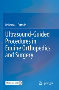Abbildung von: Ultrasound-Guided Procedures in Equine Orthopedics and Surgery - Springer