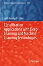 Cover: Classification Applications with Deep Learning and Machine Learning Technologies - Springer