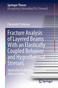 Abbildung von: Fracture Analysis of Layered Beams With an Elastically Coupled Behavior and Hygrothermal Stresses - Springer