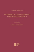 Cover: Nicephori Callisti Xanthopuli Historia Ecclesiastica - Verlag der &ouml;sterreichischen Akademie der Wissenschaften