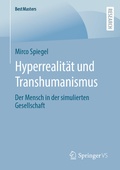 Abbildung von: Hyperrealität und Transhumanismus - Springer VS