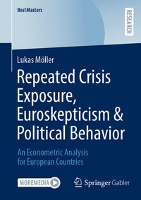 Abbildung von: Repeated Crisis Exposure, Euroskepticism & Political Behavior - Springer Gabler