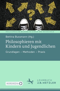 Abbildung von: Philosophieren mit Kindern und Jugendlichen - J.B. Metzler