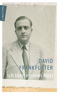 Abbildung von: Ich tötete einen Nazi - marix Verlag ein Imprint von Verlagshaus Römerweg