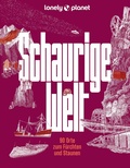Cover: LONELY PLANET Bildband Schaurige Welt - Lonely Planet Deutschland ein Imprint von MAIRDUMONT