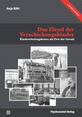 Cover: Das Elend der Verschickungskinder - Psychosozial-Verlag