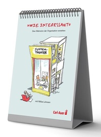 Abbildung von: "Wie interessant" - Den Wahnsinn der Organisation verstehen mit Niklas Luhmann - Carl-Auer Verlag