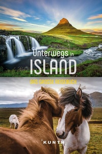 Abbildung von: KUNTH Unterwegs in Island - Kunth Verlag