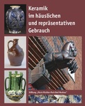 Cover: Keramik im h&auml;uslichen und repr&auml;sentativen Gebrauch - Stiftung F&uuml;rst-P&uuml;ckler-Park Bad Muskau
