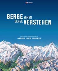 Abbildung von: KOMPASS Bildband Berge sehen, Berge verstehen - KOMPASS-Karten
