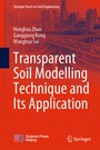 Cover: Transparent Soil Modelling Technique and Its Application - Springer