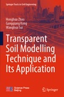 Cover: Transparent Soil Modelling Technique and Its Application - Springer