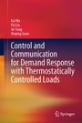 Cover: Control and Communication for Demand Response with Thermostatically Controlled Loads - Springer