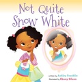 Cover: Not Quite Snow White - HarperCollins
