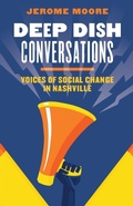 Cover: Deep Dish Conversations - Vanderbilt University Press