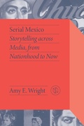 Cover: Serial Mexico - Vanderbilt University Press