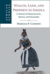 Abbildung von: Wealth, Land, and Property in Angola - Cambridge University Press