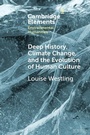 Cover: Deep History, Climate Change, and the Evolution of Human Culture - Cambridge University Press