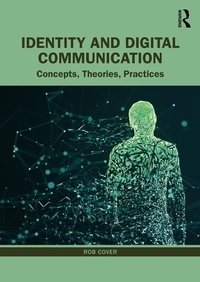 Enlarge image Cover: Identity and Digital Communication - Routledge