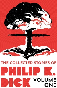 Enlarge image Cover: The Collected Stories of Philip K. Dick Volume 1 - Gollancz