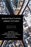 Cover: Infrastructuring Urban Futures - Bristol University Press