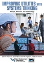 Cover: Improving Utilities with Systems Thinking - Water Environment Federation,US
