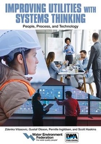 Enlarge image Cover: Improving Utilities with Systems Thinking - Water Environment Federation,US