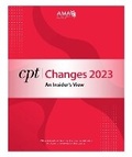 Cover: CPT Changes 2023: An Insider's View - American Medical Association
