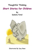 Cover: Thoughtful Thinking - Short Stories for Children - Grosvenor House Publishing Ltd