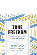 Bild: True Freedom Part Two - Malcolm Down Publishing Ltd