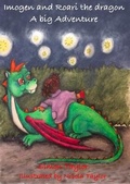 Cover: Imogen and Roari the dragon A big adventure - Kaytui Productions