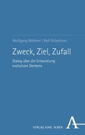 Cover: Zweck, Ziel, Zufall - Karl Alber Verlag