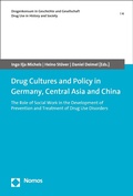 Cover: Drug Cultures and Policy in Germany, Central Asia and China - Nomos