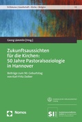 Cover: Zukunftsaussichten f&uuml;r die Kirchen: 50 Jahre Pastoralsoziologie in Hannover - Nomos