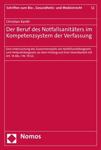 Abbildung von: Der Beruf des Notfallsanitäters im Kompetenzsystem der Verfassung - Nomos