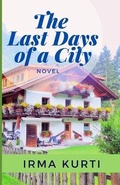 Cover: The last Days Of A City - Poetry Planet Book Publishing House